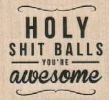 Holy Shit Balls 1 3/4 X 1 1/2